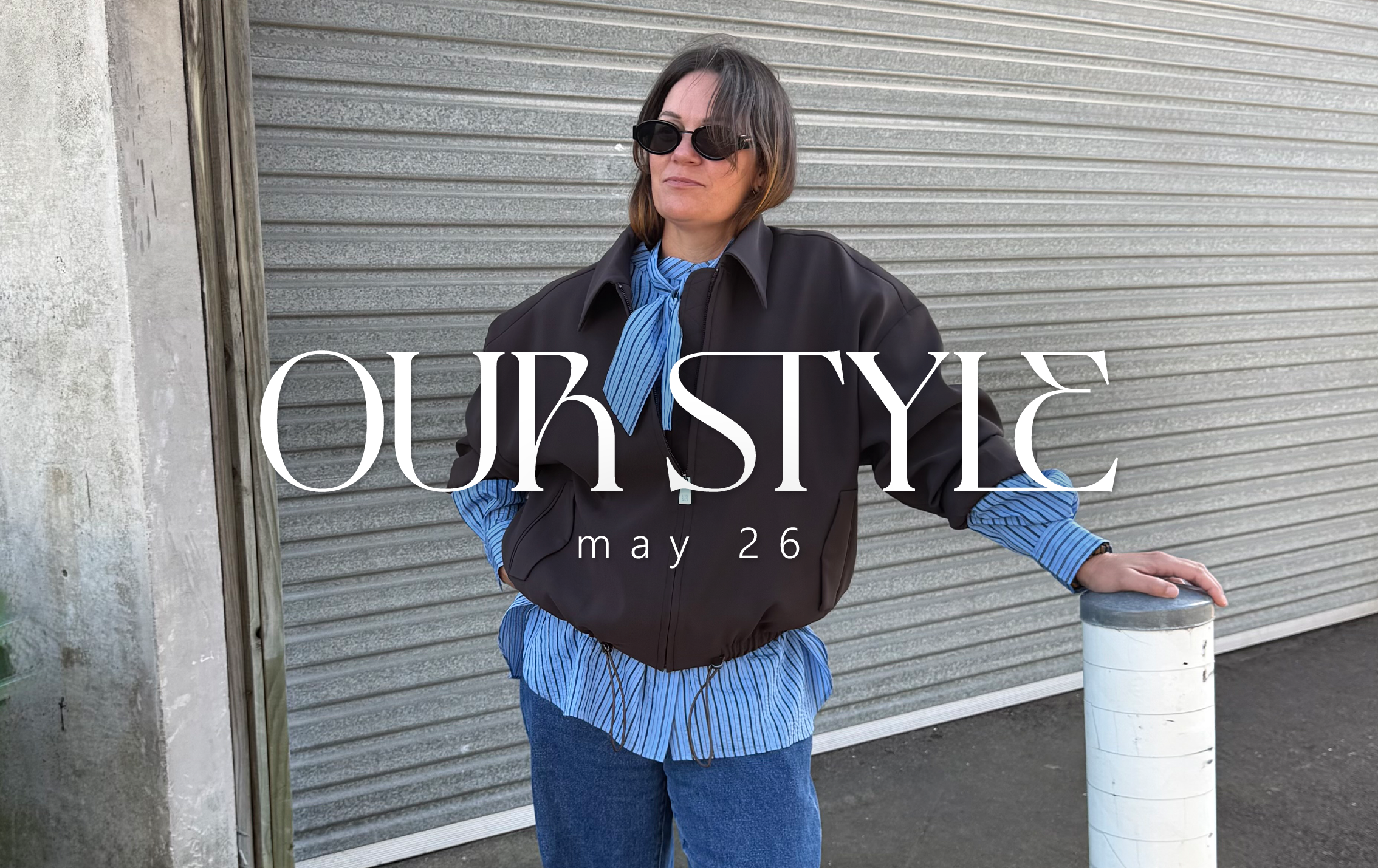 OUR STYLE | MAY